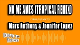 Miniatura del video No Me Ames (with Marc Anthony) - Tropical Remix