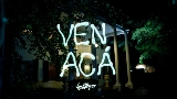 Miniatura del video VEN ACÁ