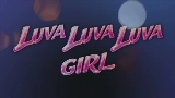 Miniatura del video LUVAGIRL