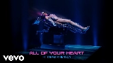 Miniatura del video All Of Your Heart