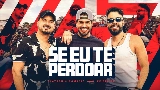 Miniatura del video Se Eu Te Perdoar - Ao Vivo