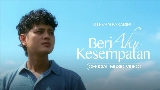 Miniatura del video Beri Aku Kesempatan