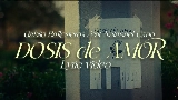 Miniatura del video DOSIS DE AMOR