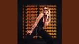 Miniatura del video I Just Wanna