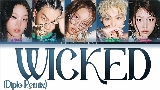 Miniatura del video WICKED - Diplo Remix