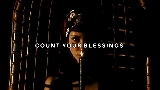 Miniatura del video COUNT YOUR BLESSINGS
