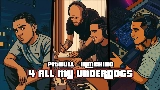 Miniatura del video 4 ALL MY UNDERDOGS