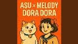 Miniatura del video asu x melody dora dora