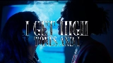 Miniatura del video I Get High