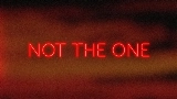 Miniatura del video Not the One