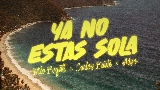 Miniatura del video YA NO ESTÁS SOLA