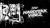 Miniatura del video HARDTEKK ViBEZ