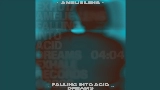 Miniatura del video Falling Into Acid Dreams