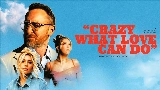 Miniatura del video Crazy What Love Can Do