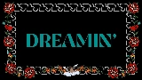 Miniatura del video Dreamin'