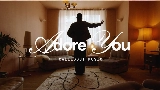 Miniatura del video Adore You