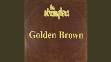 Miniatura del video Golden Brown - Slowed Down Version