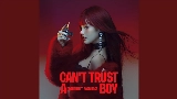 Miniatura del video Can't Trust A Boy