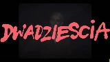Miniatura del video dwadziescia