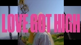 Miniatura del video Love Got High (with Kiinjo & Petite Meller)