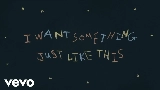 Miniatura del video Something Just Like This