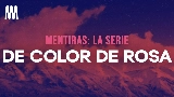 Miniatura del video De Color De Rosa