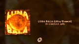 Miniatura del video LUNA BALA - Ultra Slowed