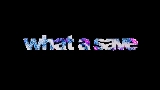 Miniatura del video What A Save