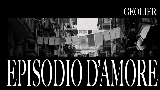 Miniatura del video EPISODIO D'AMORE