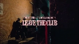 Miniatura del video Leave the Club