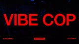Miniatura del video VIBE COP