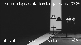 Miniatura del video semua lagu cinta terdengar sama