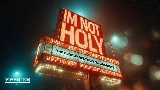 Miniatura del video I'm Not Holy - Radio Edit