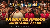 Miniatura del video Página de Amigos / Inevitável / Flor - Ao Vivo