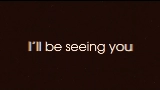 Miniatura del video I'll Be Seeing You