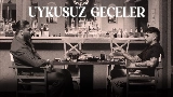 Miniatura del video Uykusuz Geceler