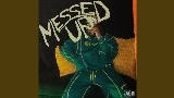 Miniatura del video Messed Up