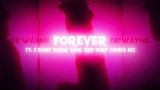 Miniatura del video forever [Feat. I DONT KNOW HOW BUT THEY FOUND ME]
