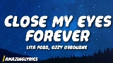 Miniatura del video Close My Eyes Forever