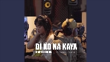 Miniatura del video Di Ko Na Kaya “Rap Vērsion“