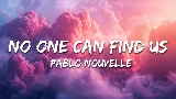 Miniatura del video No One Can Find Us