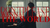 Miniatura del video Don’t wanna please the world
