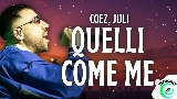 Miniatura del video Quelli come me