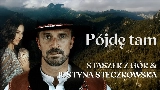 Miniatura del video Pójdę Tam