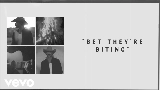Miniatura del video Bet They're Biting