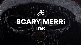 Miniatura del video SCARY MERRi