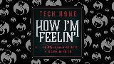 Miniatura del video How I'm Feelin'