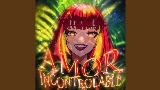 Miniatura del video AMOR INCONTROLABLE - EXTREME SLOWED
