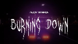 Miniatura del video Burning Down