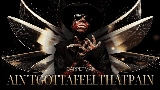 Miniatura del video Ain'tgottafeelthatpain